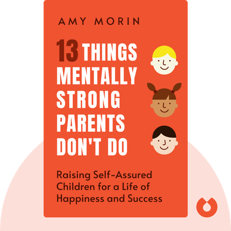 13 Things Mentally Strong Parents Don’t Do