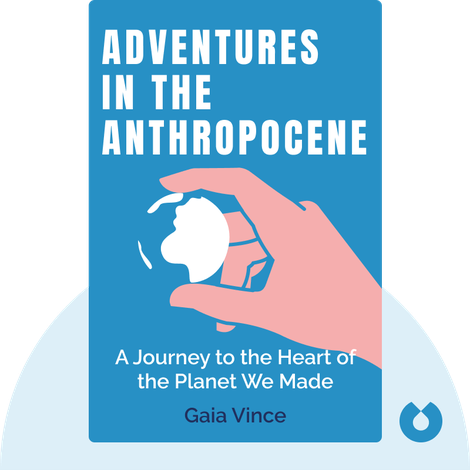 Adventures in the Anthropocene
