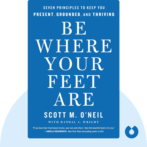 Be Where Your Feet Are