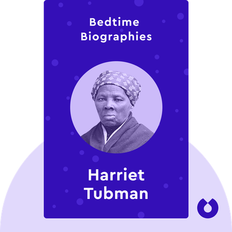 Bedtime Biography: Harriet Tubman