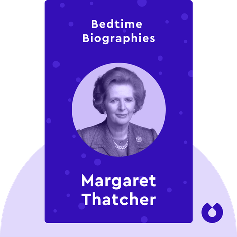 Bedtime Biography: Margaret Thatcher