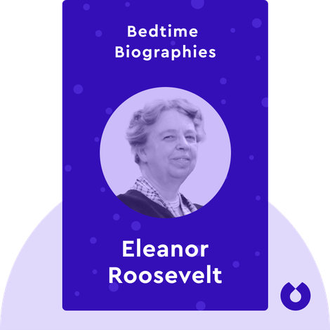 Bedtime Biography: The Autobiography of Eleanor Roosevelt