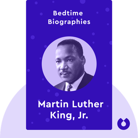 Bedtime Biography: The Autobiography of Martin Luther King, Jr.
