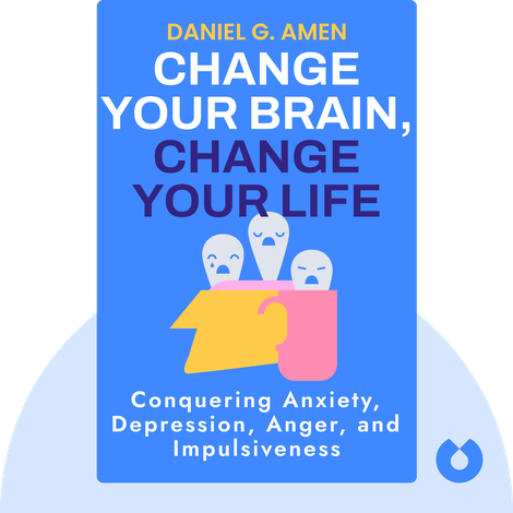 Change Your Brain, Change Your Life