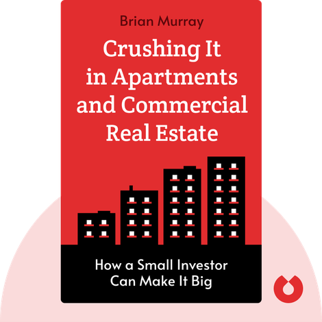 Crushing It in Apartments and Commercial Real Estate