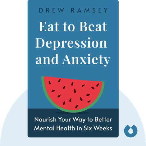 Eat to Beat Depression and Anxiety