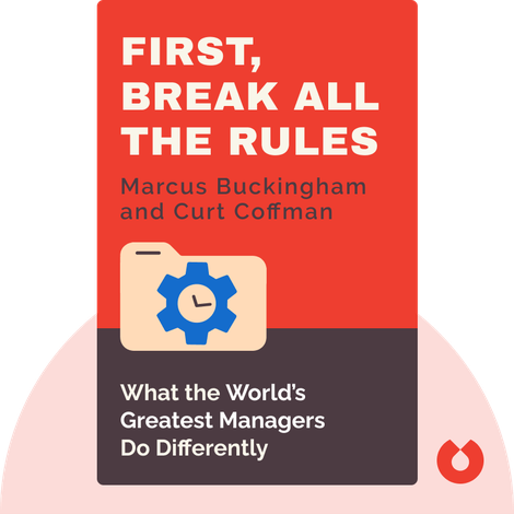 First, Break all the Rules