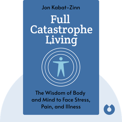 Full Catastrophe Living