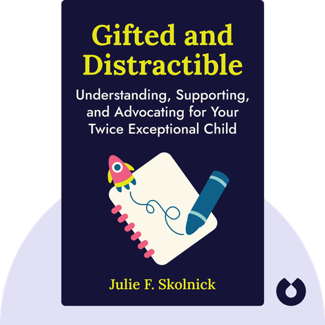 Gifted and Distractible