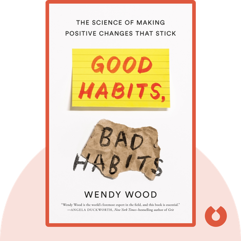 Good Habits, Bad Habits