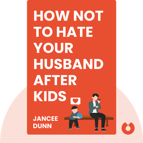 How Not to Hate Your Husband After Kids