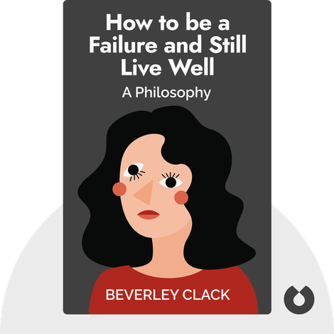 How to be a Failure and Still Live Well