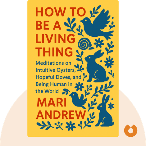 How to Be a Living Thing