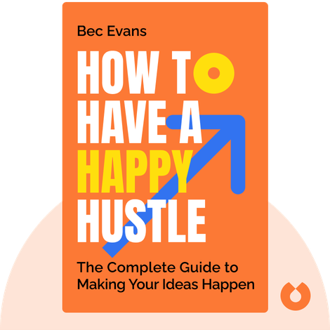 How to Have a Happy Hustle