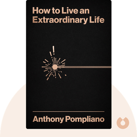 How To Live An Extraordinary Life