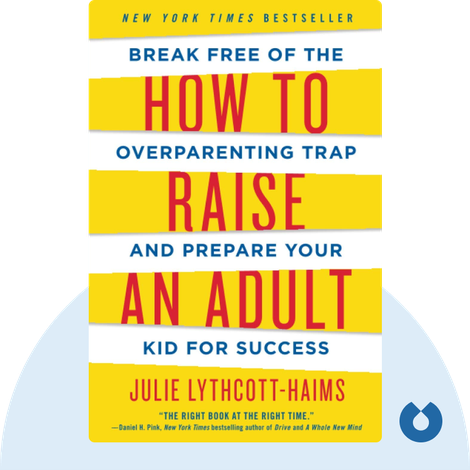 How to Raise an Adult