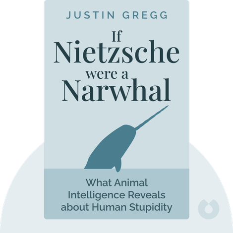 If Nietzsche Were a Narwhal