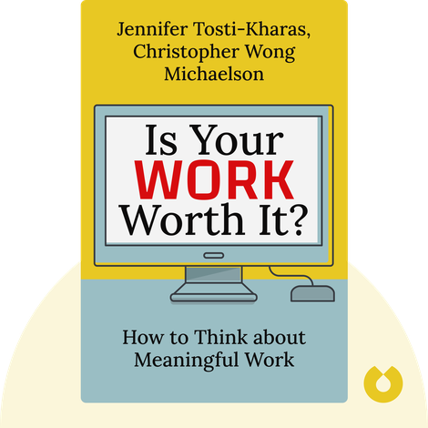 Is Your Work Worth It?