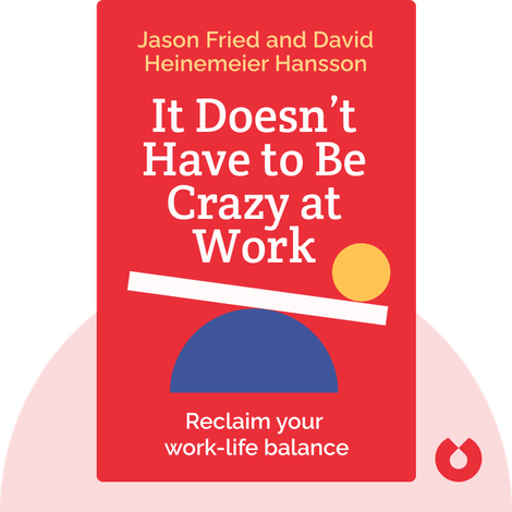 It Doesn’t Have to Be Crazy at Work