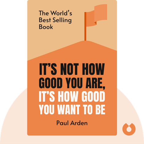 It’s Not How Good You Are, It’s How Good You Want to Be