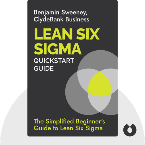 Lean Six Sigma QuickStart Guide