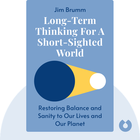 Long-Term Thinking for a Short-Sighted World