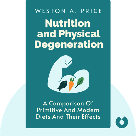 Nutrition and Physical Degeneration