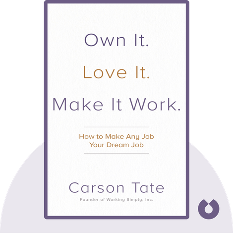 Own It. Love It. Make It Work.