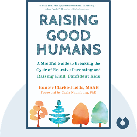 Raising Good Humans