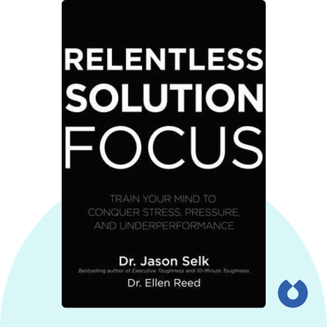 Relentless Solution Focus