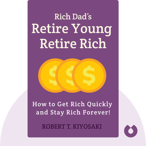 Rich Dad’s Retire Young Retire Rich