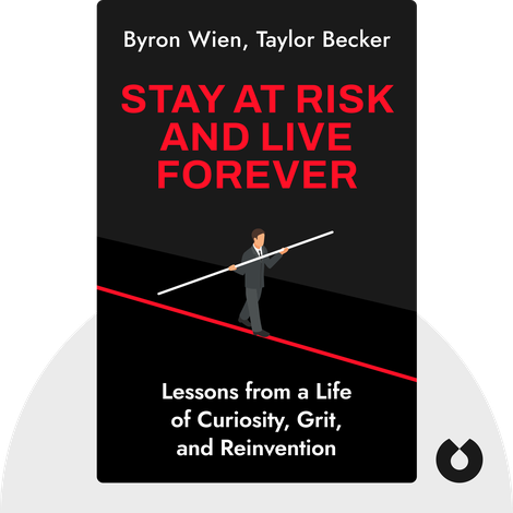 Stay at Risk and Live Forever