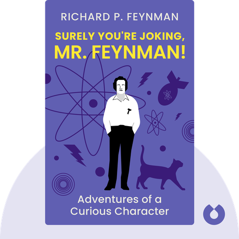 Surely You're Joking, Mr. Feynman!