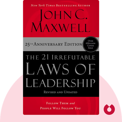 The 21 Irrefutable Laws of Leadership