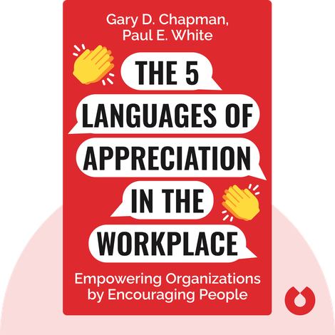 The 5 Languages of Appreciation in the Workplace