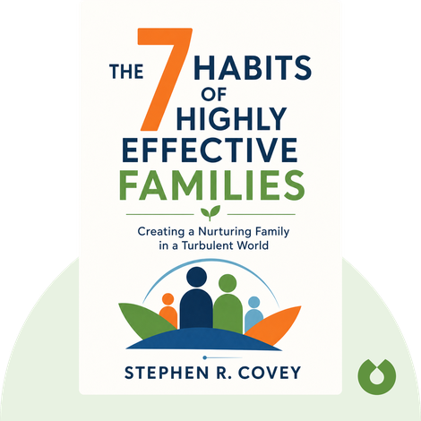 The 7 Habits of Highly Effective Families