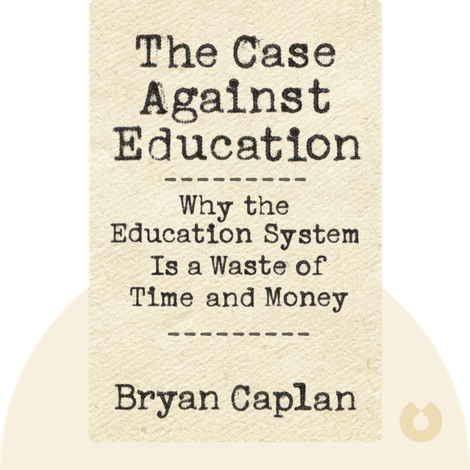The Case Against Education