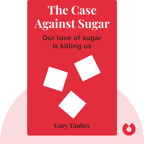 The Case Against Sugar
