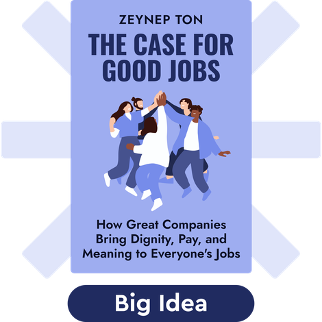 The Case for Good Jobs