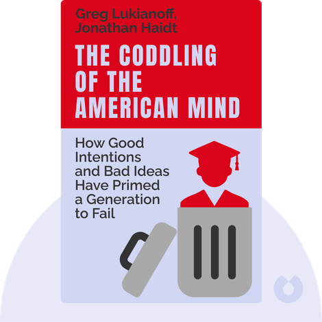 The Coddling of the American Mind