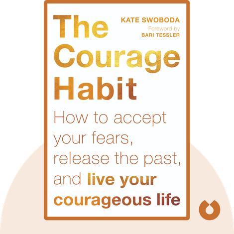 The Courage Habit