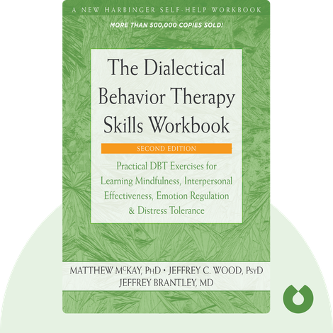 The Dialectical Behavior Therapy Skills Workbook