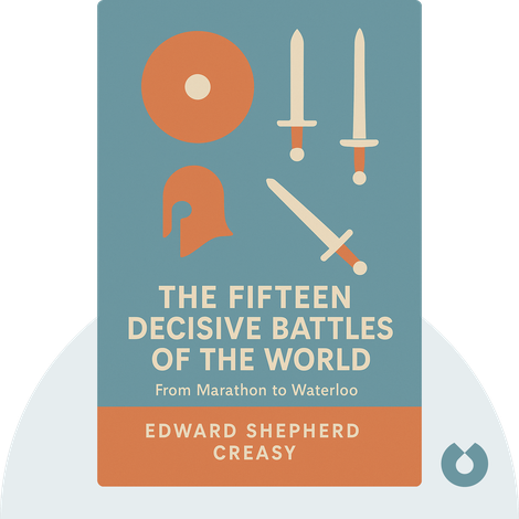 The Fifteen Decisive Battles of the World