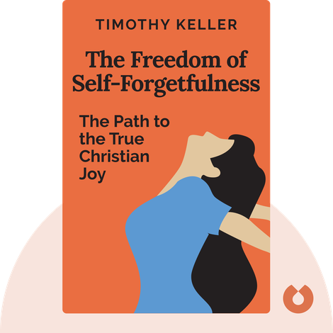 The Freedom of Self-Forgetfulness