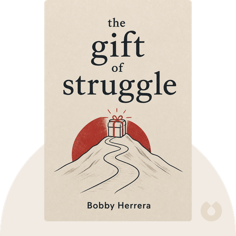 The Gift of Struggle