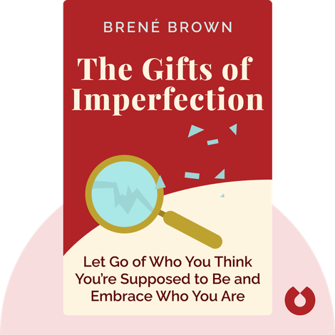 The Gifts of Imperfection