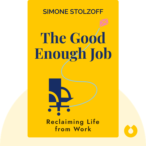 The Good Enough Job