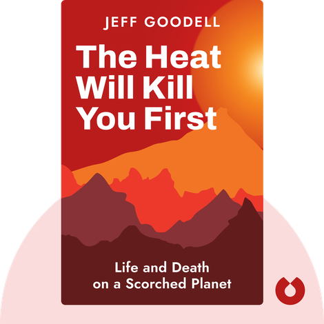 The Heat Will Kill You First