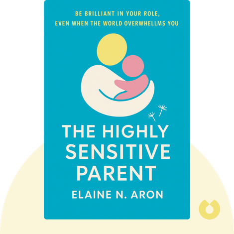 The Highly Sensitive Parent