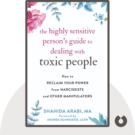 The Highly Sensitive Person's Guide to Dealing with Toxic People